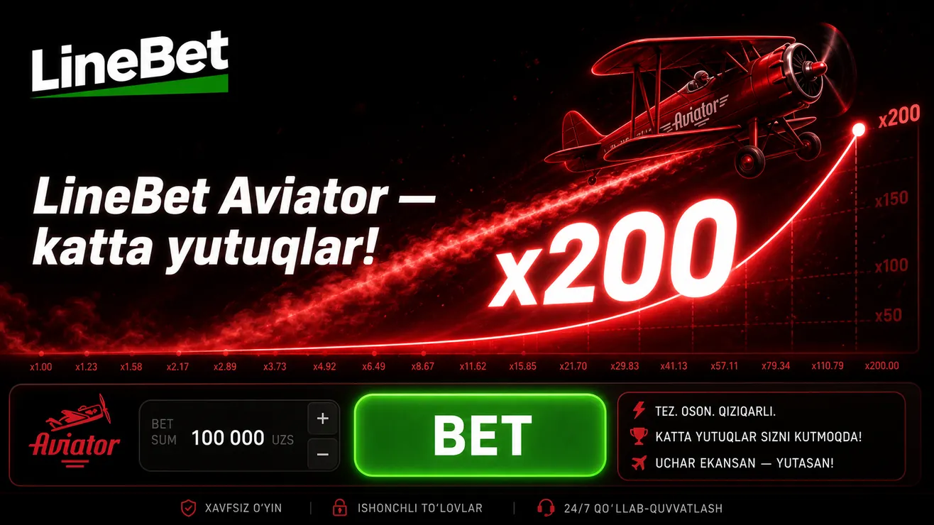 Linebet Aviator o'yini — JVIP promokod va 4000 UZS minimal depozit